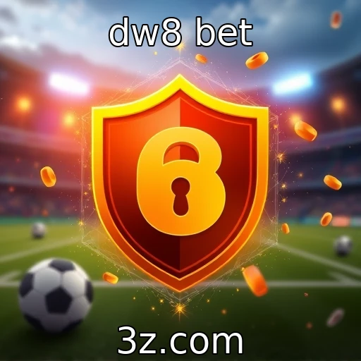 dw8 bet Descubra as Melhores Estratégias para Apostas em Esportes Hoje